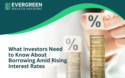 What Investors Need to Know About Borrowing Amid Rising Interest Rates