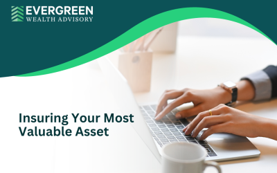 Insuring Your Most Valuable Asset